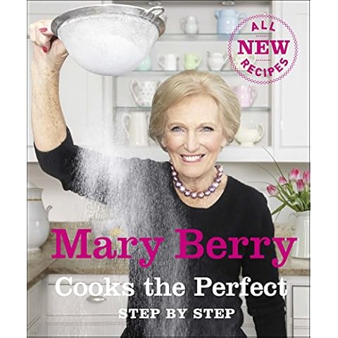 Mary Berry Cooks The Perfect: Step by Step Cover