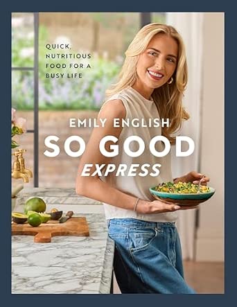 So Good Express: The Number One Sunday Times Bestseller - ‘Gen Z’s Nigella’ The Times (Emily English) - View 2