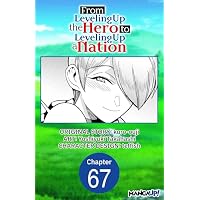 From Leveling Up the Hero to Leveling Up a Nation #067