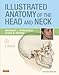 Illustrated Anatomy of the Head and Neck, 4th Edition