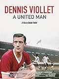 Dennis Viollet: A United Man [OV]