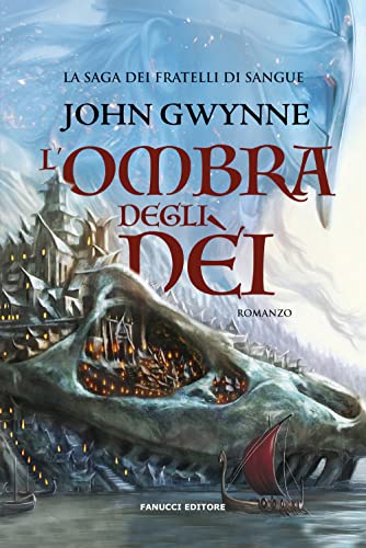 L'ombra degli dèi. La saga dei Fratelli di Sangue (Vol. 1