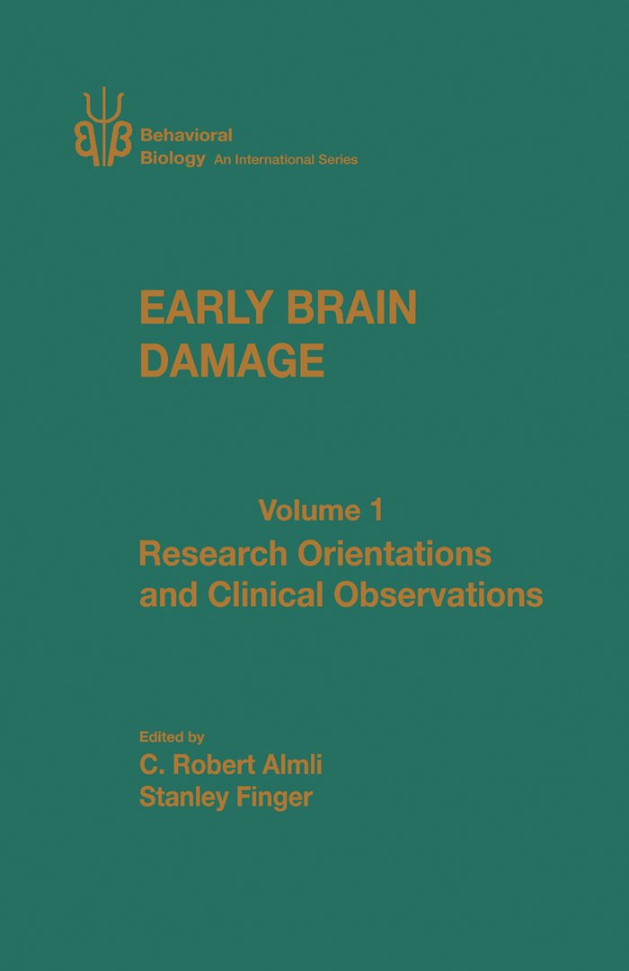 Early Brain Damage V1: Research Orientations and Clinical Observations (Behavioral Biology)