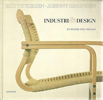 Rud Thygesen Johnny Sorensen Industri & Design