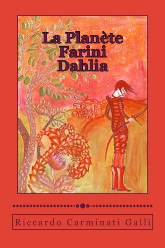 La Planète Farini I: Dahlia