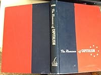 The romance of capitalism;: The dramatic story of American free enterprise, B0007DWYO0 Book Cover