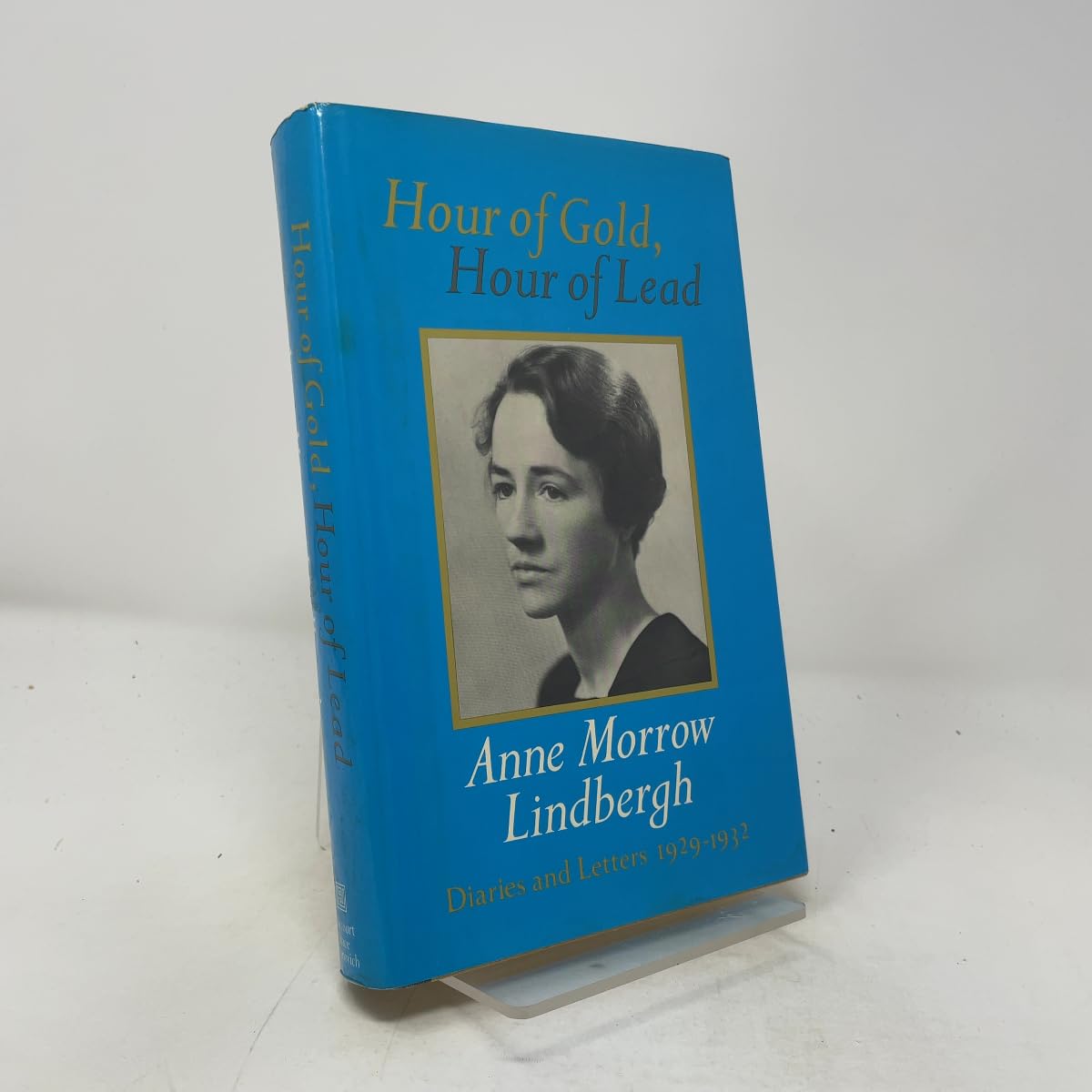 Cover of Hour of Gold, Hour of Lead: Diaries and Letters of Anne Morrow Lindbergh 1929-1932
