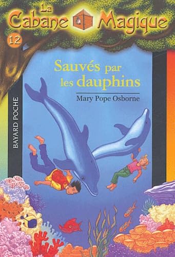 Sauvés par les dauphins, numéro 12 [French] 2747013413 Book Cover