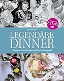 Legendäre Dinner: Unvergessliche Rezepte berühmter Gastgeber -: Menüfolgen und Geschichten zu 20 hochrangigen Abendgesellschaften von Claude Monet ... und Barack Obama. Mit vielen Rezepten. - Herausgeber: Anne Petersen 
