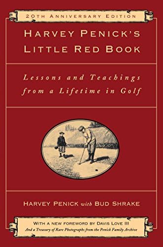 Harvey Penick's Little Red Book: Lessons And Teachings From A Lifetime In Golf Kindle Edition
