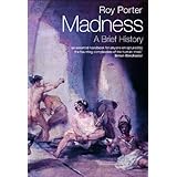Madness: A Brief History (English Edition)