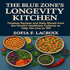 The Blue Zone's Longevity Kitchen Audiolibro Por Sofia F. LaCroix arte de portada