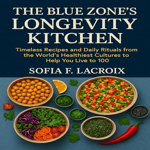 The Blue Zone's Longevity Kitchen by Sofia F. LaCroix episode artwork
