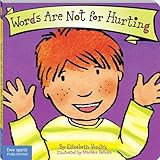 Words Are Not for Hurting (Board Book) (Best Behavior Series)