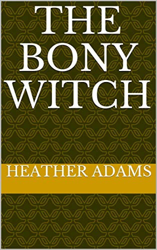 The Bony Witch (English Edition)