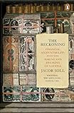 The Reckoning: Financial Accountability and the Making and Breaking of Nations (English Edition)