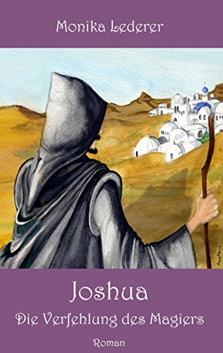 Joshua: Die Verfehlung des Magiers (German Edition)