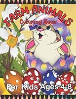Farm Animals Coloring Book For Kids: Animal and Easy Designs - Kids Coloring Book B0F781J8GB Book Cover
