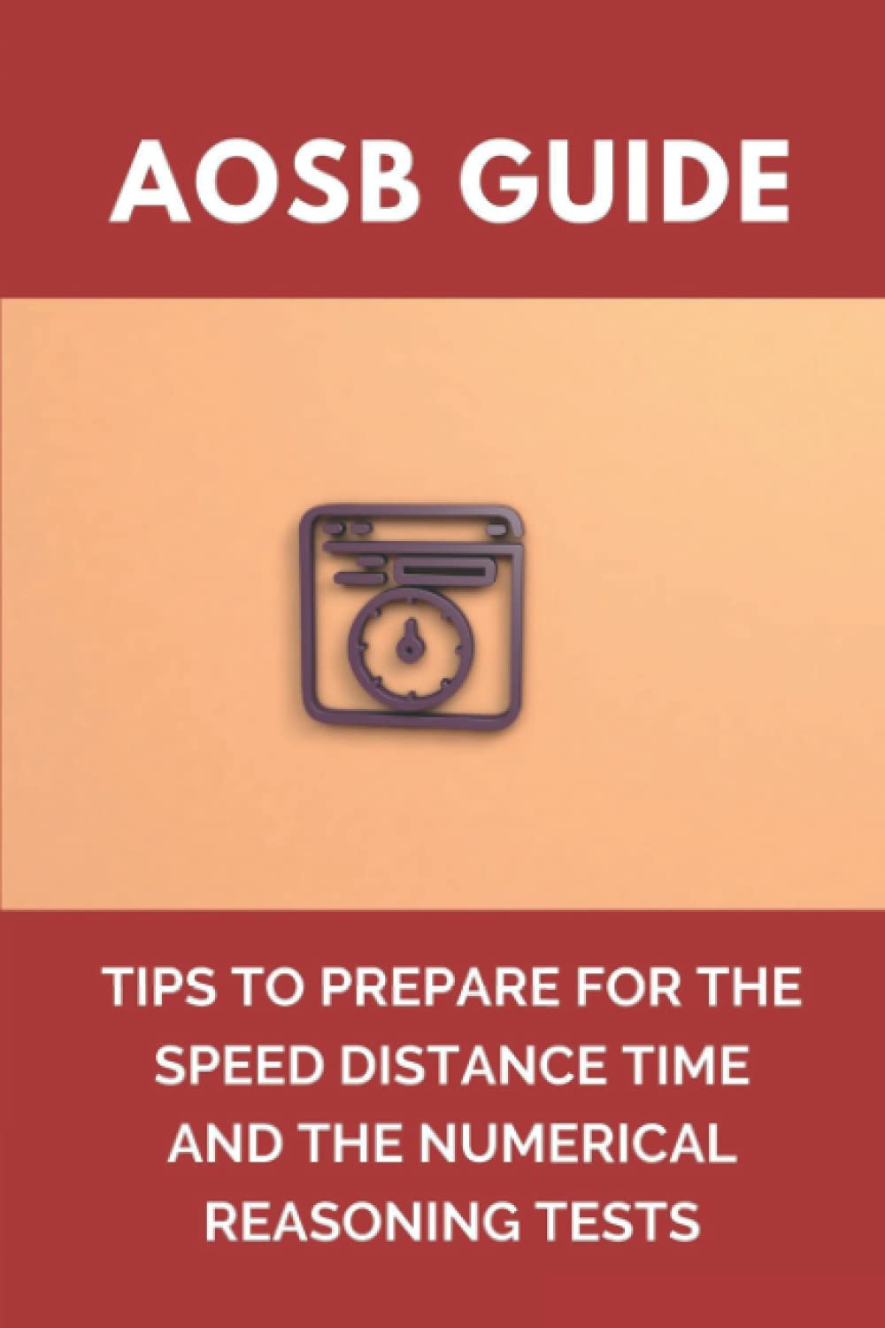 AOSB Guide: Tips To Prepare For The Speed Distance Time And The Numerical Reasoning Tests: Tips For Mental Maths