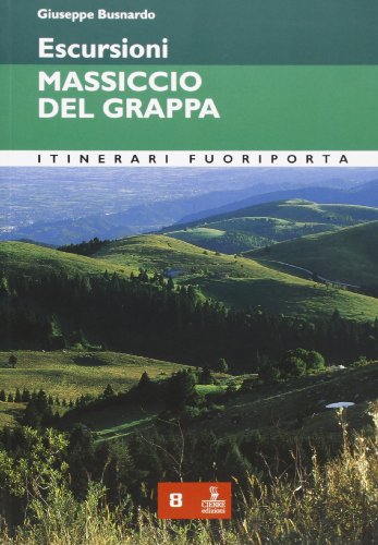  Escursioni nel massiccio del Grappa