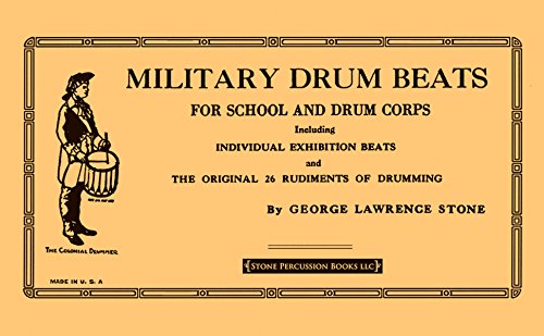 Military Drum Beats: For School and Drum Corps- Including Individual Exhibition Beats