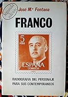 Franco: Radiografía del personaje para sus contemporáneos 8470022652 Book Cover
