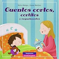 Cuentos cortos, cortitos y requetecortos (Spanish Edition) 8415807333 Book Cover