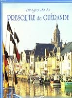 IMAGE DE LA PRESQU'ILE DE GUERANDE 2855431476 Book Cover