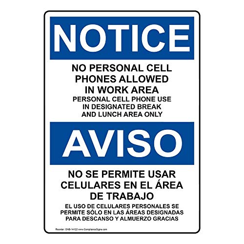 ComplianceSigns.com NOTICE Cell Phone Designated Area Only Bilingual OSHA Safety Sign, 10x7 in. Plastic for Cell Phones