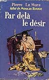  PAR DELA LE DESIR