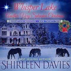 Couverture de Whisper Lake: Another Very Splendor Christmas