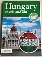 Hungary inside and out / Puzzles and riddles sprinkled with curiosities 6155258783 Book Cover