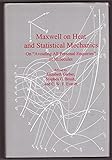 Maxwell on Heat and Statistical Mechanics: On Avoiding All Personal Enquiries of Molecules