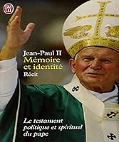 MÉMOIRE ET IDENTITÉ : LE TESTAMENT POLITIQUE ET SPIRITUEL DU PAPE 2082105024 Book Cover