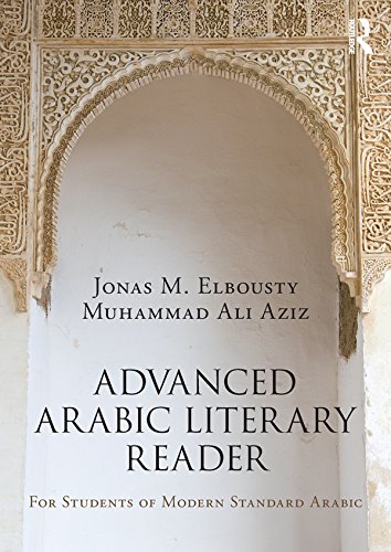 Advanced Arabic Literary Reader: For Students of Modern Standard Arabic