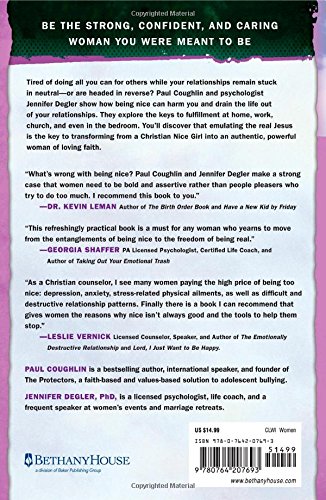 No More Christian Nice Girl: When Just Being Nice-Em vez de Good-Hurts you, Your Family, and Your Fr