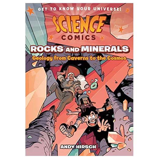 Science Comics: Rocks and Minerals: Geology from Caverns to the Cosmos