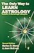 The Only Way to Learn Astrology, Volume 3, Second Edition