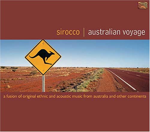 Australian Voyage [Audio CD] Sirocco; Traditional; Paul Koerbin; Peter Carolan; Bill O'Toole; Guy Madigan and Andrew DeTeliga