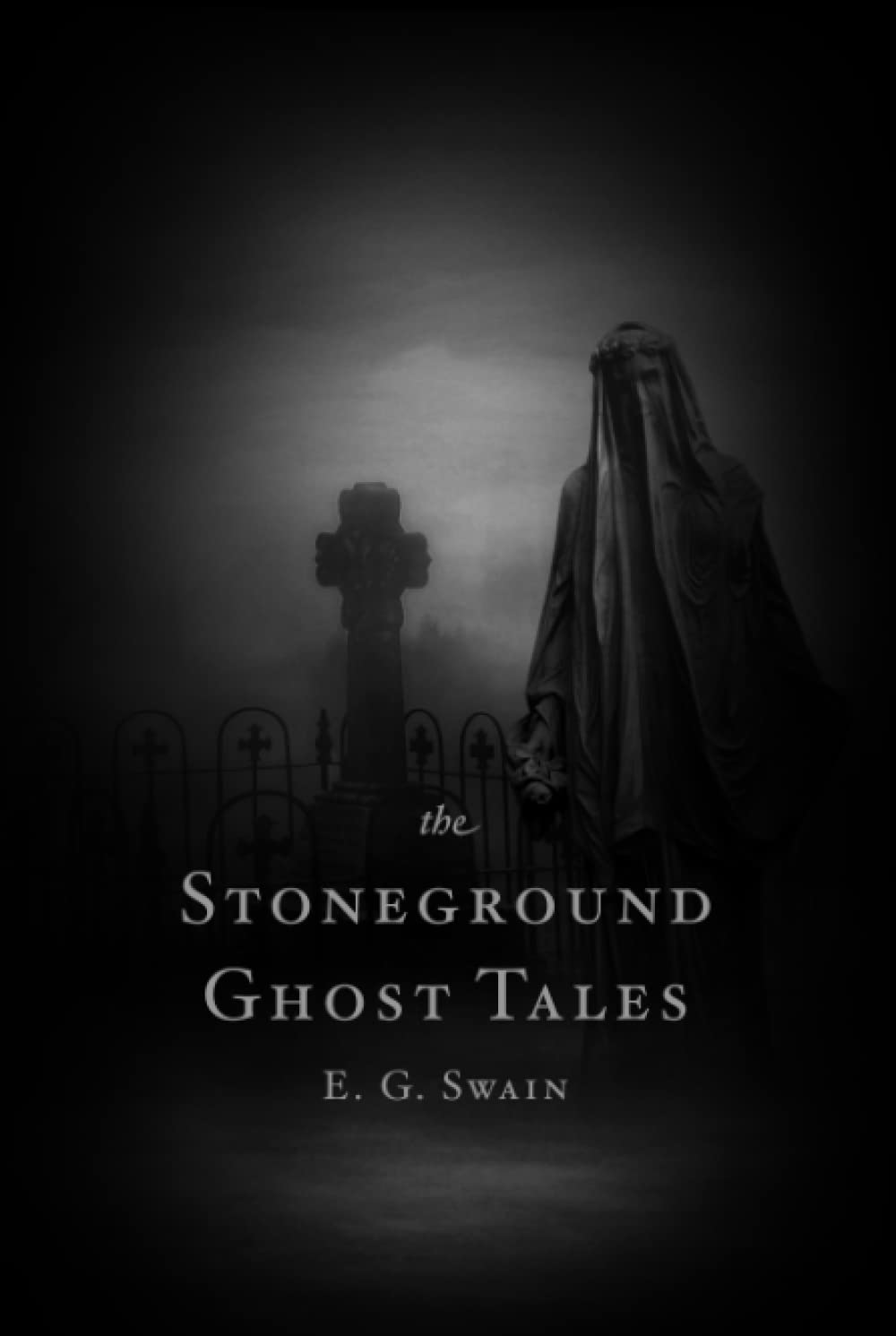 The Stoneground Ghost Tales
