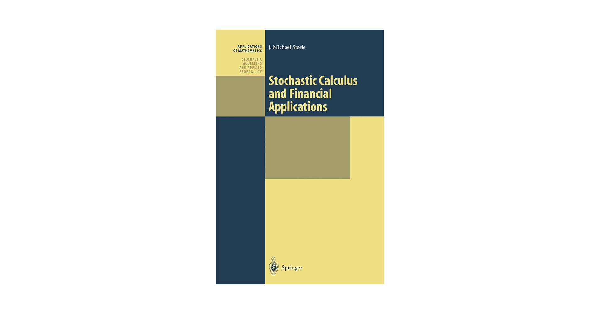 Stochastic Calculus and Financial Applications (Stochastic
