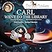 Carl Went To The Library (Tiny Thinkers)