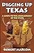 Digging Up Texas