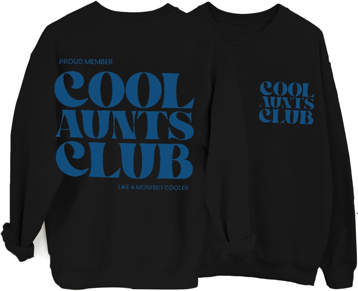 Cool Aunts Club Women's Future Aunt Sweatshirt