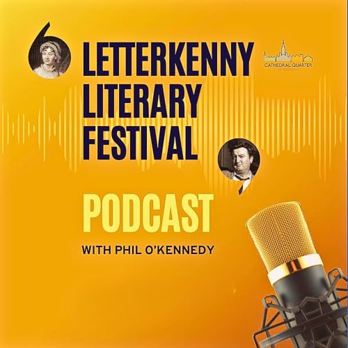 『Quills and the Quarter: Exploring the Letterkenny Cathedral Quarter Literary Festival 2024 Podcast』のカバーアート
