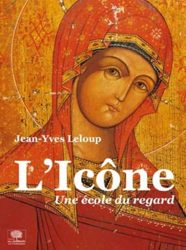 L'Icône: Une école du regard