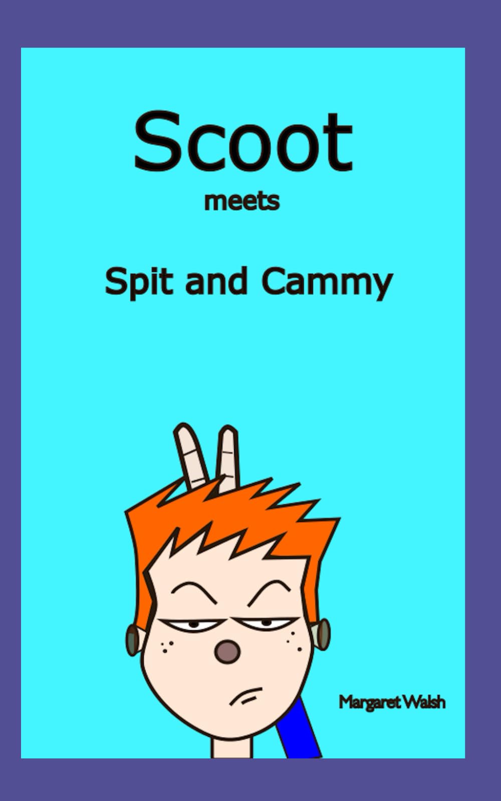 SCOOT MEETS SPIT AND CAMMY (SCOOT, THE LITTLE ROBOT)