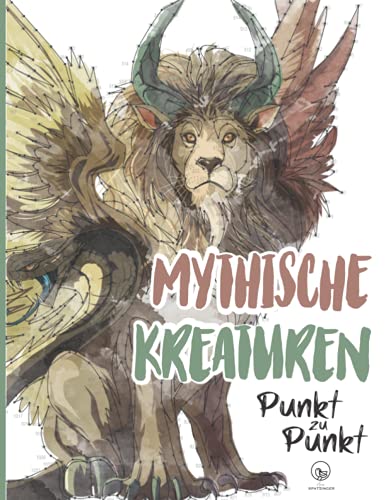 Mythische Kreaturen - Punkt zu Punkt - Extremes Punkte verbinden mit über 15000 Punkten: Faszinierende Motive zur Entspannung und Stressabbau - Punkte ... Erwachsene - fantastisch, mystisch, magisch