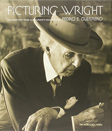 Picturing Wright: An Album from Frank Lloyd Wright's Photographer by Guerrero, Pedro E.(March 3, 2015) Hardcover