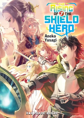 The Rising of the Shield Hero Volume 7: The Manga Companion (The Rising of the Shield Hero Series: Manga Companion)